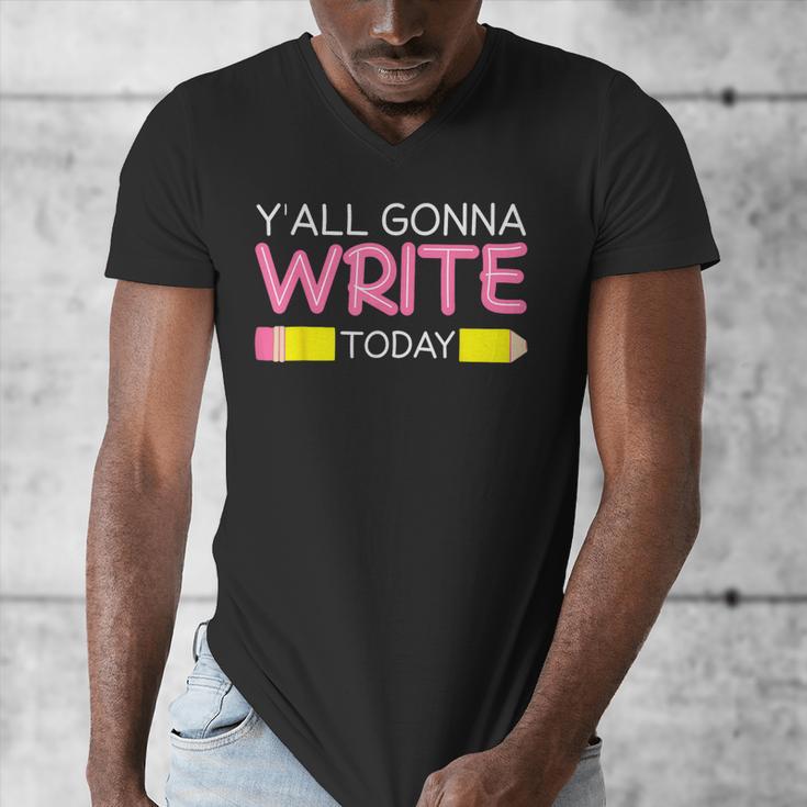 Y'All Gonna Write Today Writing Teacher English Teacher Joke Men's V-Neck T-Shirt, Writing Teacher Gifts, English Teacher Gifts, funny design Y'All Gonna Write Today Writing Teacher English Teacher Joke Men's V-Neck T-Shirt, Writing Teacher Gifts, English Teacher Gifts, funny design