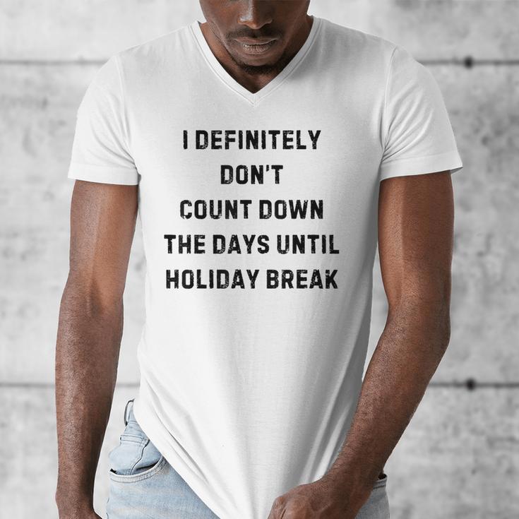 Back To School Teacher Outfit I Definitely Don't Count Down Holiday Break Lie Party Men's V-Neck T-Shirt, funny design Back To School Teacher Outfit I Definitely Don't Count Down Holiday Break Lie Party Men's V-Neck T-Shirt, funny design