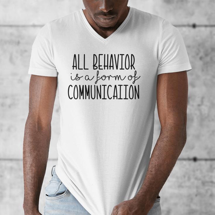 All Behavior Is A Form Of Communication SPED Teacher Autism Men Women Men's V-Neck T-Shirt, funny design All Behavior Is A Form Of Communication SPED Teacher Autism Men Women Men's V-Neck T-Shirt, funny design