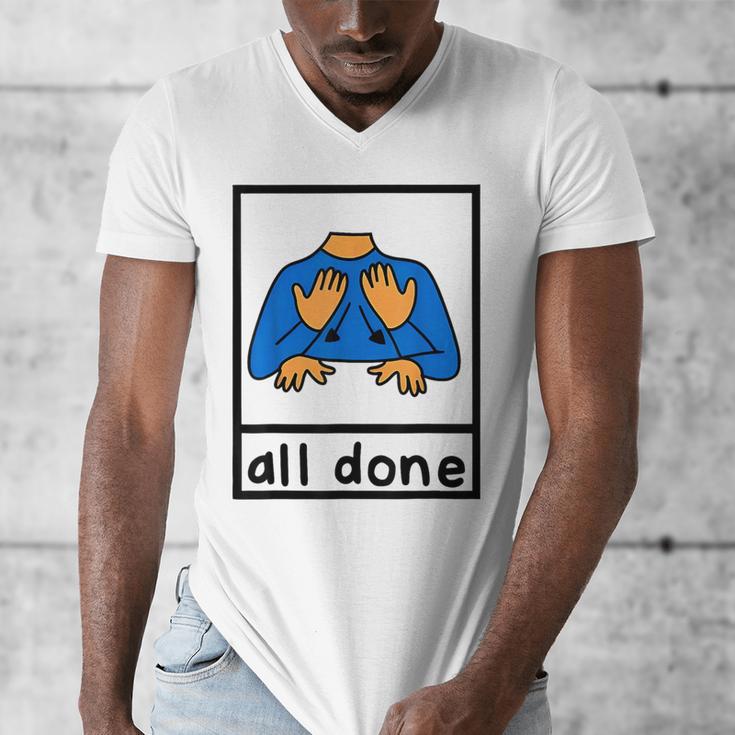 All Done Sign Language Speech Pathology Aac Sped Teacher Men's V-Neck T-Shirt, funny design