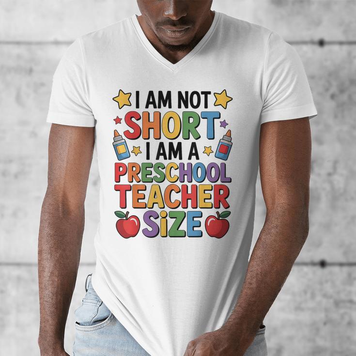 I'm Not Short I'm A Preschool Teacher Size Quote Women Men's V-Neck T-Shirt, funny design I'm Not Short I'm A Preschool Teacher Size Quote Women Men's V-Neck T-Shirt, funny design