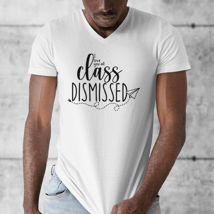 I Love You All Class Dismissed Teacher Last Day Of School Men's V-Neck T-Shirt, funny design I Love You All Class Dismissed Teacher Last Day Of School Men's V-Neck T-Shirt, funny design