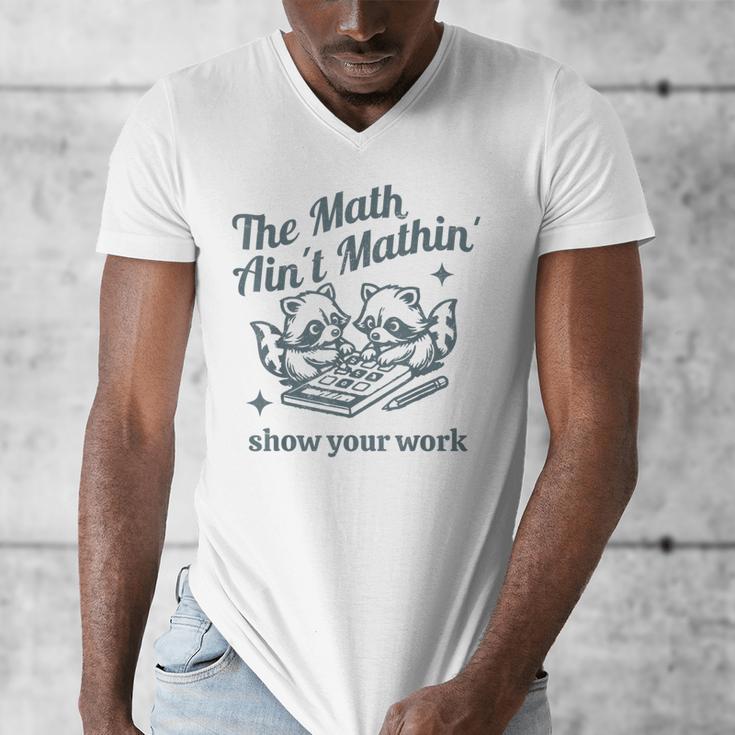 The Math Ain't Mathing Math Teacher Sarcastic Raccoon Men's V-Neck T-Shirt, funny design The Math Ain't Mathing Math Teacher Sarcastic Raccoon Men's V-Neck T-Shirt, funny design