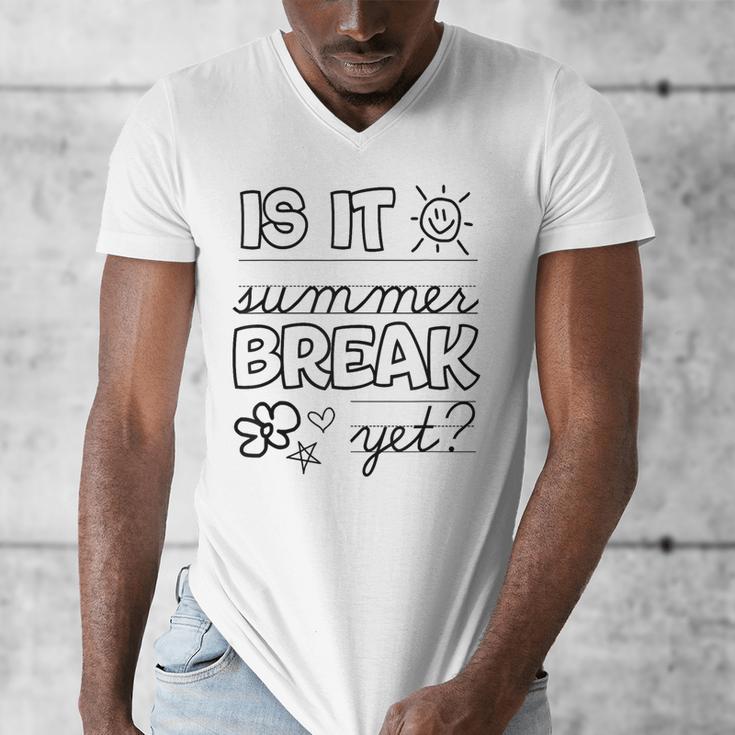 Teacher End Of Year Shirt Is It Summer Break Yet Last Day Men's V-Neck T-Shirt, funny design Teacher End Of Year Shirt Is It Summer Break Yet Last Day Men's V-Neck T-Shirt, funny design