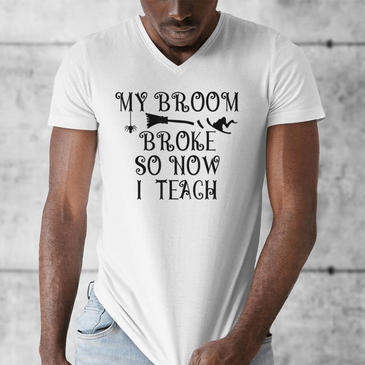 Teacher Witch Halloween My Broom Broke So Now I Teach For Men Women Men's V-Neck T-Shirt, funny design Teacher Witch Halloween My Broom Broke So Now I Teach For Men Women Men's V-Neck T-Shirt, funny design