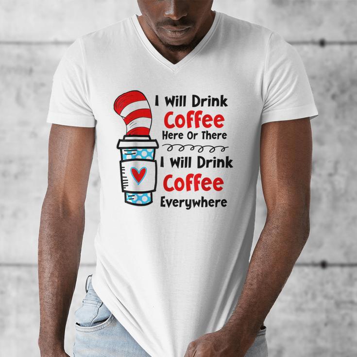 Teaching I Will Drink Coffee Here Or There Teacher Men's V-Neck T-Shirt, funny design