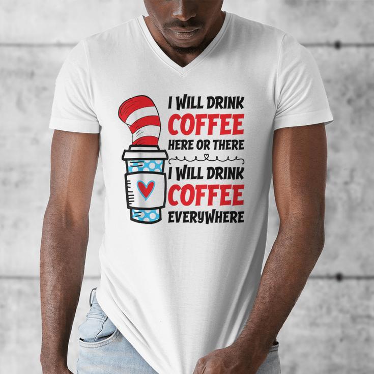 I Will Drink Coffee Here Or There Funny Teacher Teaching Men Women Girls Kids Men's V-Neck T-Shirt, funny design