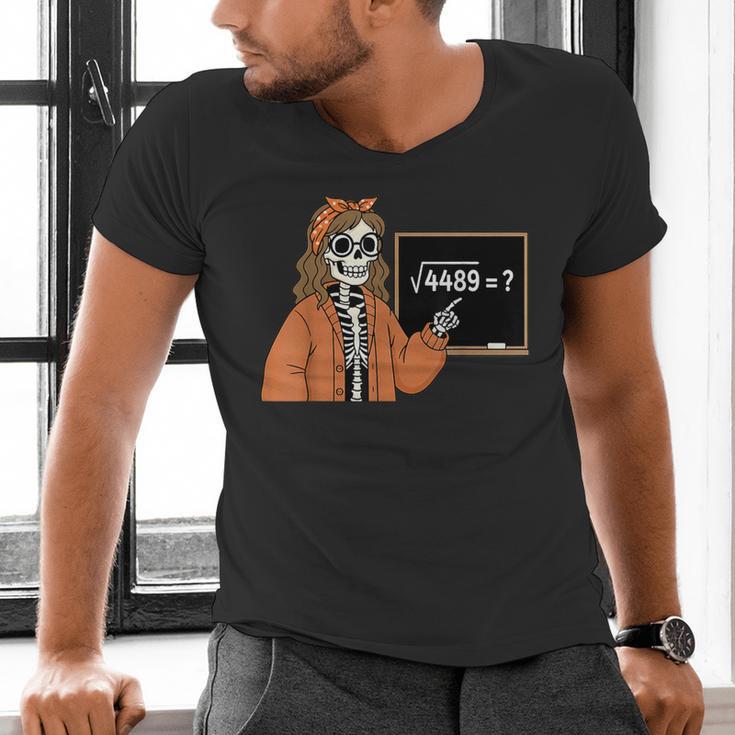 67 Math Teacher Skeleton Halloween Root 4489 Messy Bun Women Men's V-Neck T-Shirt, gift for family, gift for coworker