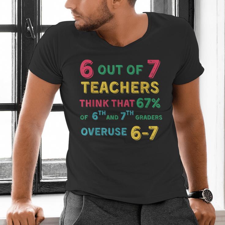 67 Teacher Middle School Teacher 6 7 Overuse 67 Men's V-Neck T-Shirt, gift for family, gift for coworker