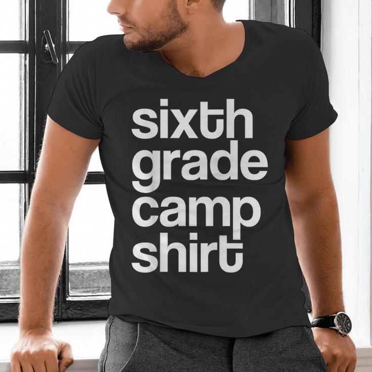 6th Sixth Grade Camp Counselor Camper Teacher Chaperone Men's V-Neck T-Shirt, gift for family, gift for coworker 6th Sixth Grade Camp Counselor Camper Teacher Chaperone Men's V-Neck T-Shirt, gift for family, gift for coworker