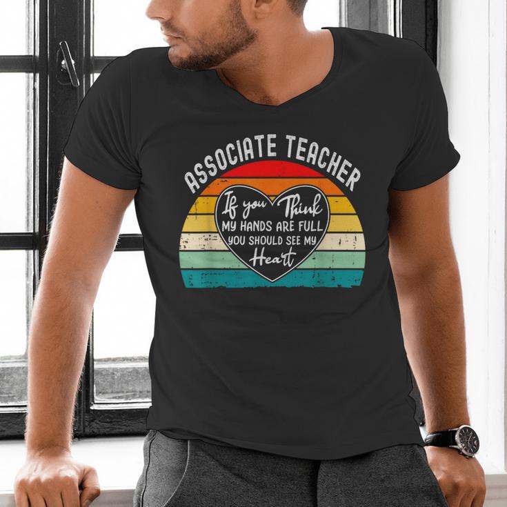 Associate Teacher If You Think My Hands Are Full Men's V-Neck T-Shirt, gift for family, gift for coworker