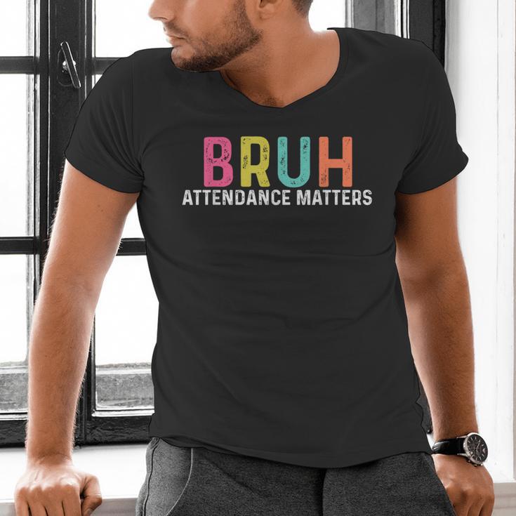 Attendance Matters Bruh Teacher School Attendance Clerk Men's V-Neck T-Shirt, gift for family, gift for coworker Attendance Matters Bruh Teacher School Attendance Clerk Men's V-Neck T-Shirt, gift for family, gift for coworker