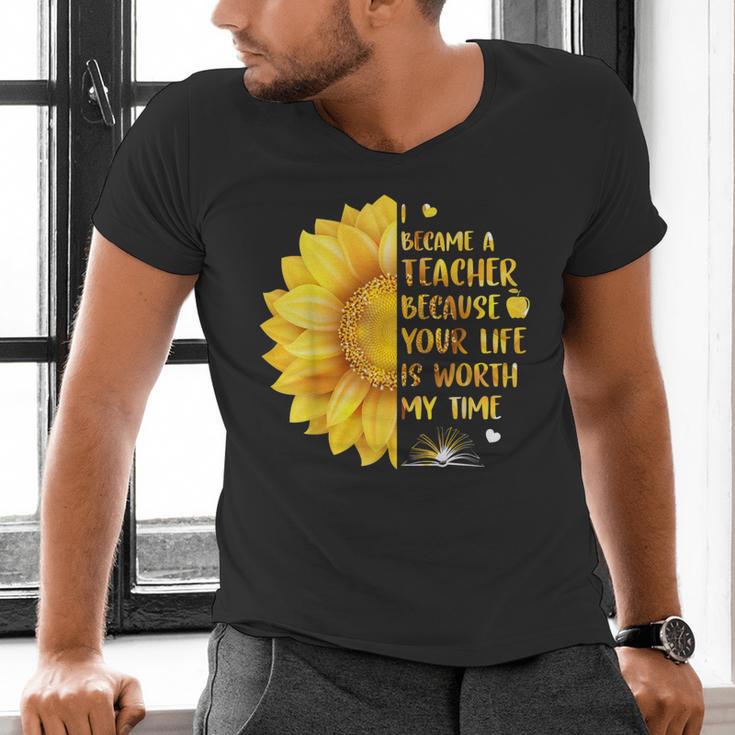 I Became A Teacher Because Your Life Is Worth My Time Tshirt Men Women Men's V-Neck T-Shirt, gift for family, gift for coworker I Became A Teacher Because Your Life Is Worth My Time Tshirt Men Women Men's V-Neck T-Shirt, gift for family, gift for coworker