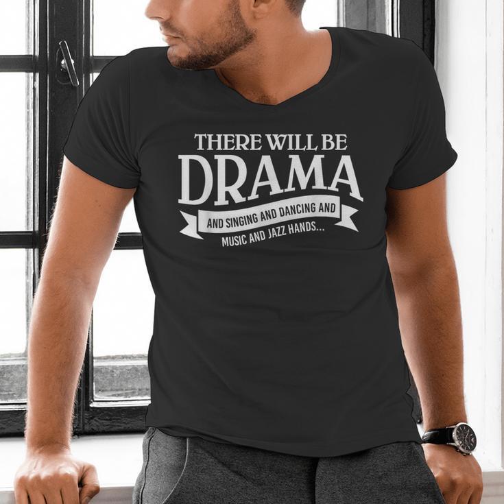 Broadway Actor There Will Be Drama Theater Teacher Men Women Men's V-Neck T-Shirt, gift for family, gift for coworker