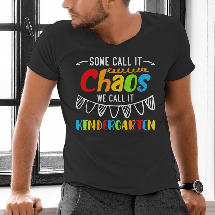Some Call It Chaos We Call It Kindergarten Teacher Men's V-Neck T-Shirt, gift for family, gift for coworker