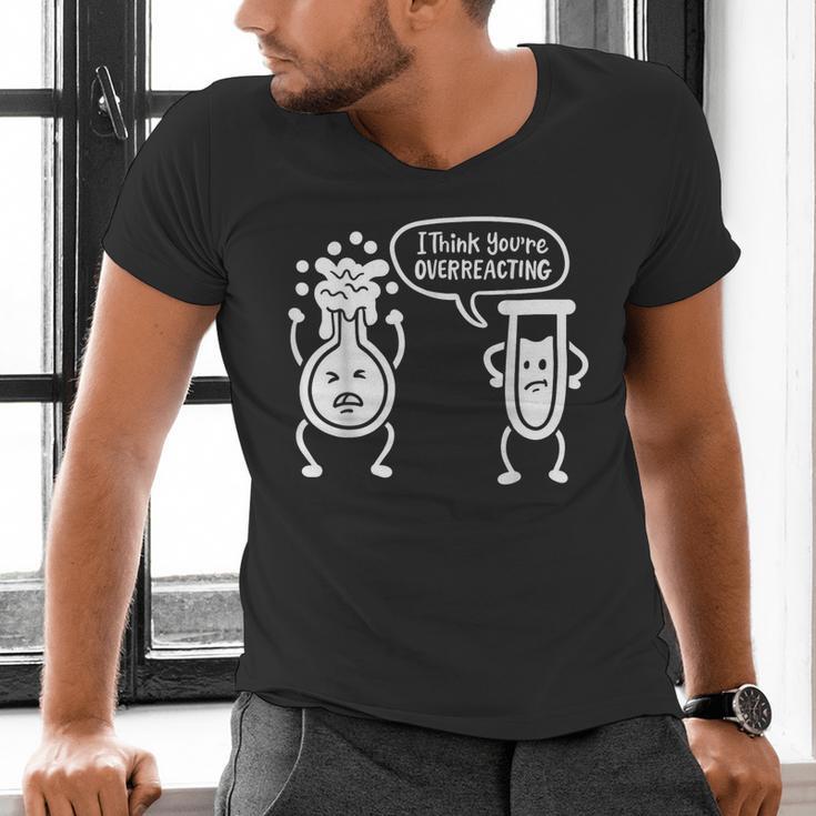 Chemistry Science Teacher I Think You'Re Overreacting Men Women Girls Kids Men's V-Neck T-Shirt, Science Teacher Shirts, gift for family, gift for coworker Chemistry Science Teacher I Think You'Re Overreacting Men Women Girls Kids Men's V-Neck T-Shirt, Science Teacher Shirts, gift for family, gift for coworker
