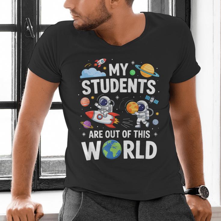 Cute School Teacher My Students Are Out Of This World Space Men's V-Neck T-Shirt, gift for family, gift for coworker