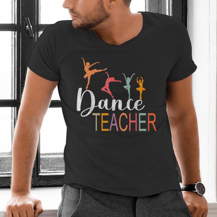 Dance Teacher Appreciation Back To School Dance Teacher Men's V-Neck T-Shirt, gift for family, gift for coworker