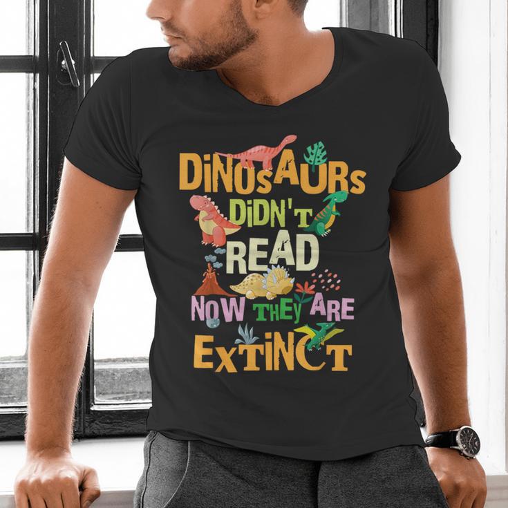 Dinosaurs Didn't Read Now They Are Extinct Reading Teacher Men's V-Neck T-Shirt, gift for family, gift for coworker Dinosaurs Didn't Read Now They Are Extinct Reading Teacher Men's V-Neck T-Shirt, gift for family, gift for coworker