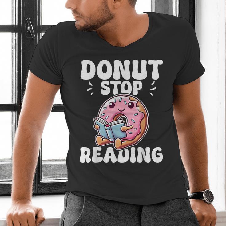 Donut Stop Reading Kawaii Teacher Preschool Kindergarten Men's V-Neck T-Shirt, gift for family, gift for coworker Donut Stop Reading Kawaii Teacher Preschool Kindergarten Men's V-Neck T-Shirt, gift for family, gift for coworker