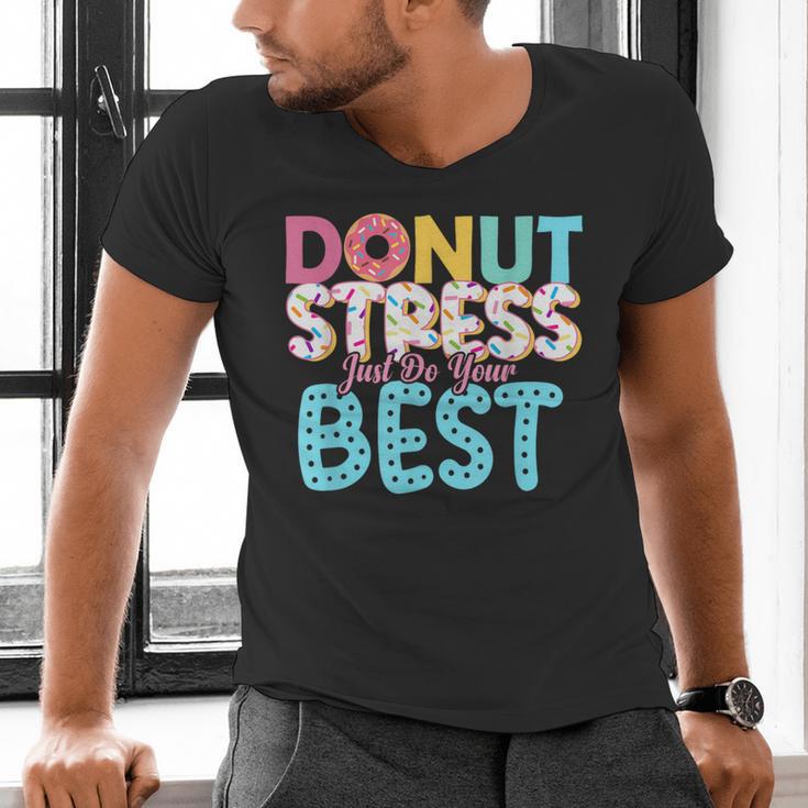 Donut Stress Just Do Your Best Teachers Testing Day For Men Women Girls Kids Men's V-Neck T-Shirt, gift for family, gift for coworker Donut Stress Just Do Your Best Teachers Testing Day For Men Women Girls Kids Men's V-Neck T-Shirt, gift for family, gift for coworker