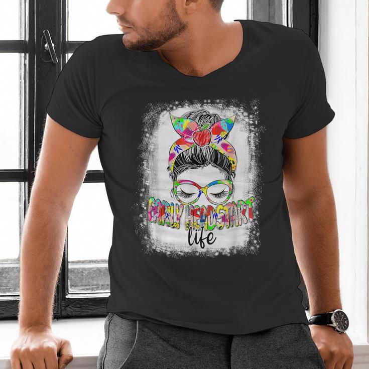 Early Head Start Life Messy Bun Back To School Teacher Women Men's V-Neck T-Shirt, gift for family, gift for coworker Early Head Start Life Messy Bun Back To School Teacher Women Men's V-Neck T-Shirt, gift for family, gift for coworker