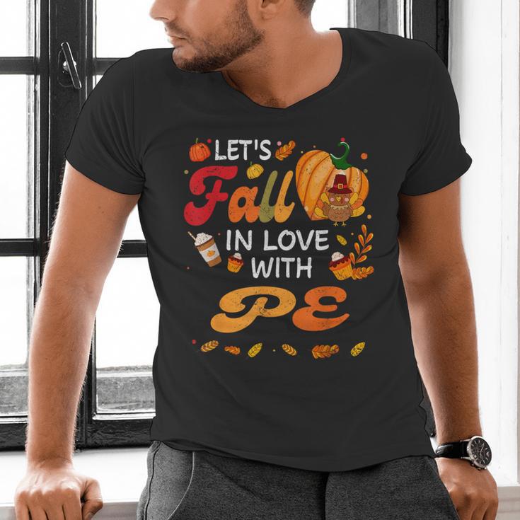 Lets Fall In Love With PE Teacher Thanksgiving Men's V-Neck T-Shirt, Pe Teacher Shirts, gift for family, gift for coworker Lets Fall In Love With PE Teacher Thanksgiving Men's V-Neck T-Shirt, Pe Teacher Shirts, gift for family, gift for coworker