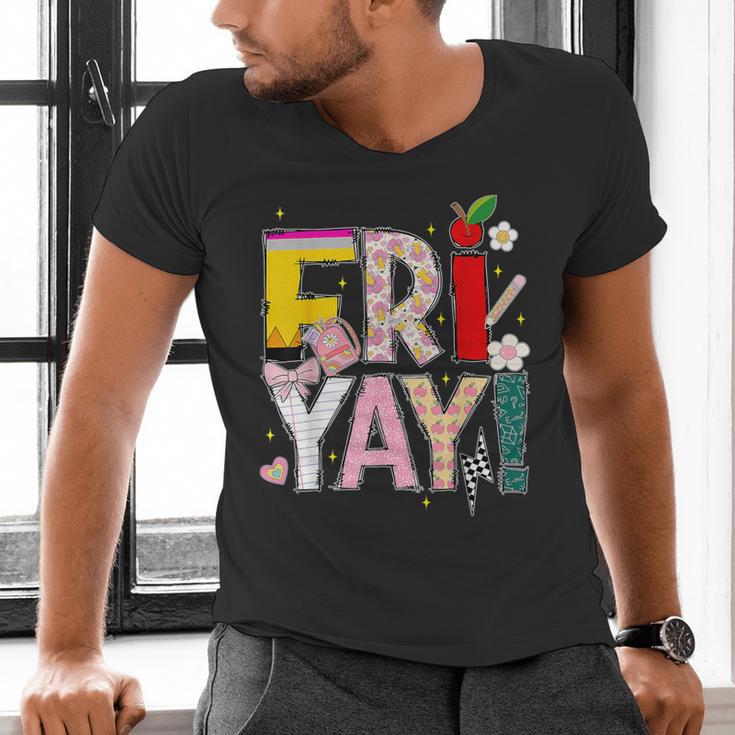 Fri-Yay Happy Friday Lovers Teacher Weekend Women Men's V-Neck T-Shirt, gift for family, gift for coworker