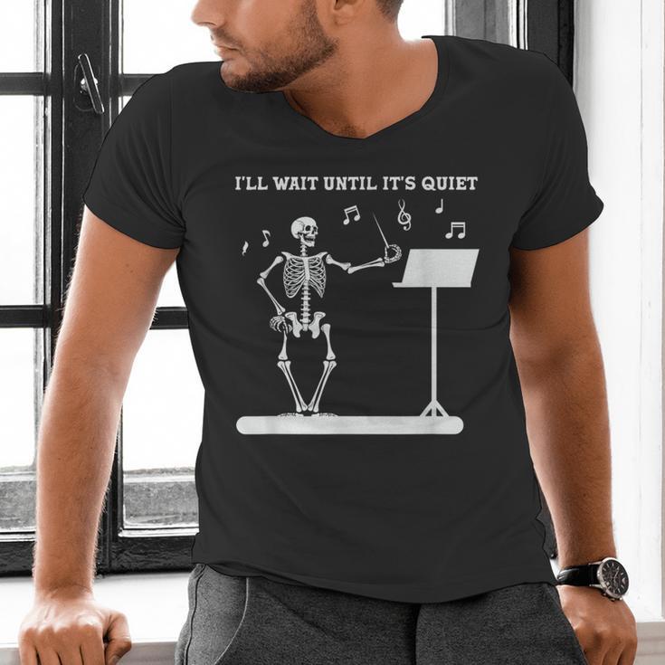 Funny Skeleton Music Teacher I'Ll Wait Until It's Quiet Men's V-Neck T-Shirt, gift for family, gift for coworker Funny Skeleton Music Teacher I'Ll Wait Until It's Quiet Men's V-Neck T-Shirt, gift for family, gift for coworker