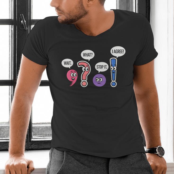 Grammar Teacher Wait What Stop It I Agree Humor Men's V-Neck T-Shirt, gift for family, gift for coworker Grammar Teacher Wait What Stop It I Agree Humor Men's V-Neck T-Shirt, gift for family, gift for coworker