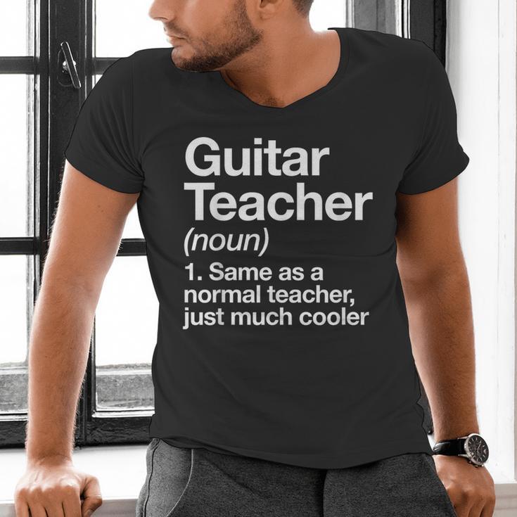 Guitar Teacher Definition Musician Music Men Women Girls Kids Men's V-Neck T-Shirt, gift for family, gift for coworker Guitar Teacher Definition Musician Music Men Women Girls Kids Men's V-Neck T-Shirt, gift for family, gift for coworker