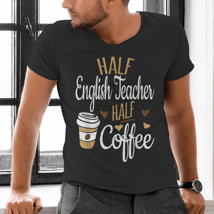 Half Coffee Half English Teacher English Teacher Men Women Men's V-Neck T-Shirt, English Teacher Shirts, gift for family, gift for coworker Half Coffee Half English Teacher English Teacher Men Women Men's V-Neck T-Shirt, English Teacher Shirts, gift for family, gift for coworker