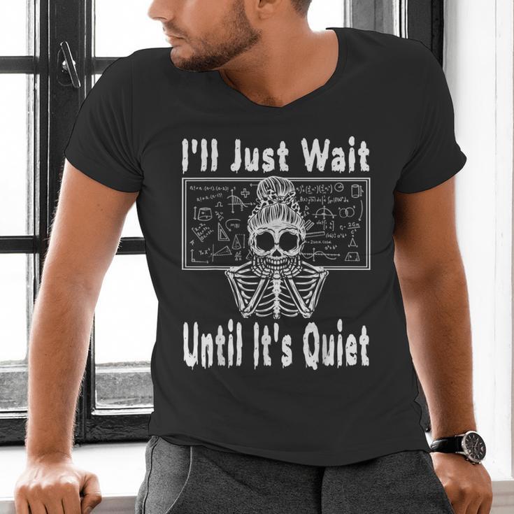 Halloween Teacher Math I'Ll Just Wait Until It's Quiet Men's V-Neck T-Shirt, gift for family, gift for coworker Halloween Teacher Math I'Ll Just Wait Until It's Quiet Men's V-Neck T-Shirt, gift for family, gift for coworker