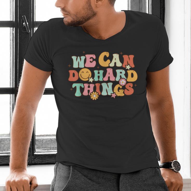 We Can Do Hard Things Teacher Back To School Teacher Student Men's V-Neck T-Shirt, gift for family, gift for coworker We Can Do Hard Things Teacher Back To School Teacher Student Men's V-Neck T-Shirt, gift for family, gift for coworker