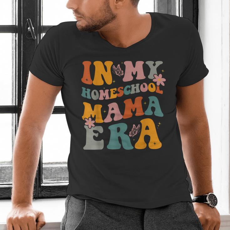 In My Homeschool Mama Era Mom Teacher Men's V-Neck T-Shirt, gift for family, gift for coworker