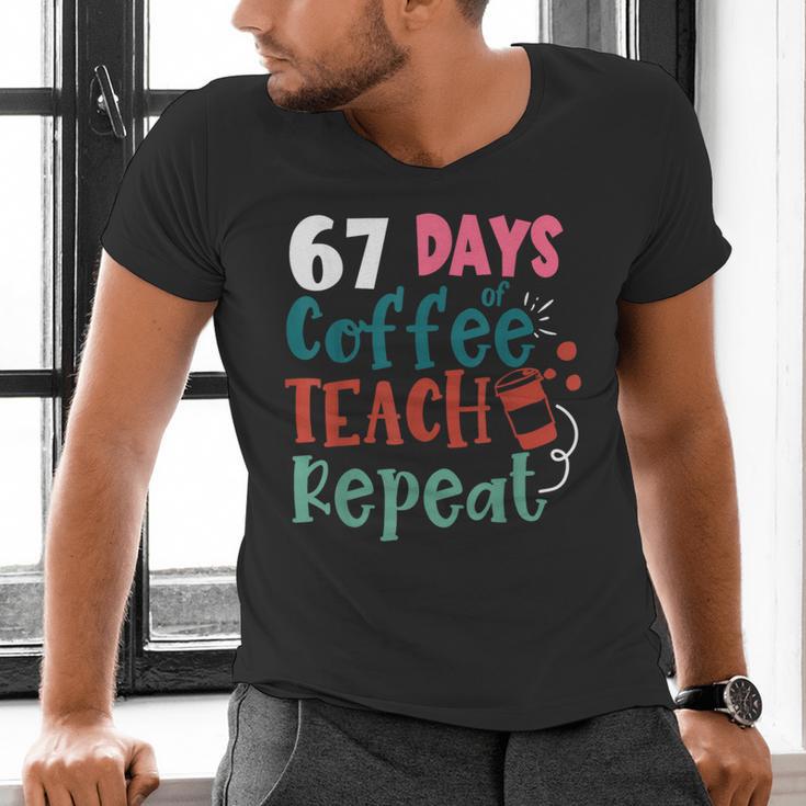 Humor Meme 67 Days Of School Coffee Lover Educator Teacher Men's V-Neck T-Shirt, gift for family, gift for coworker Humor Meme 67 Days Of School Coffee Lover Educator Teacher Men's V-Neck T-Shirt, gift for family, gift for coworker