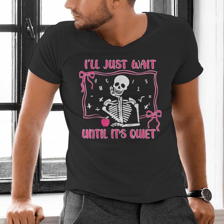 I'Ll Just Wait Until It's Quiet Spooky Teacher Halloween Men's V-Neck T-Shirt, gift for family, gift for coworker I'Ll Just Wait Until It's Quiet Spooky Teacher Halloween Men's V-Neck T-Shirt, gift for family, gift for coworker