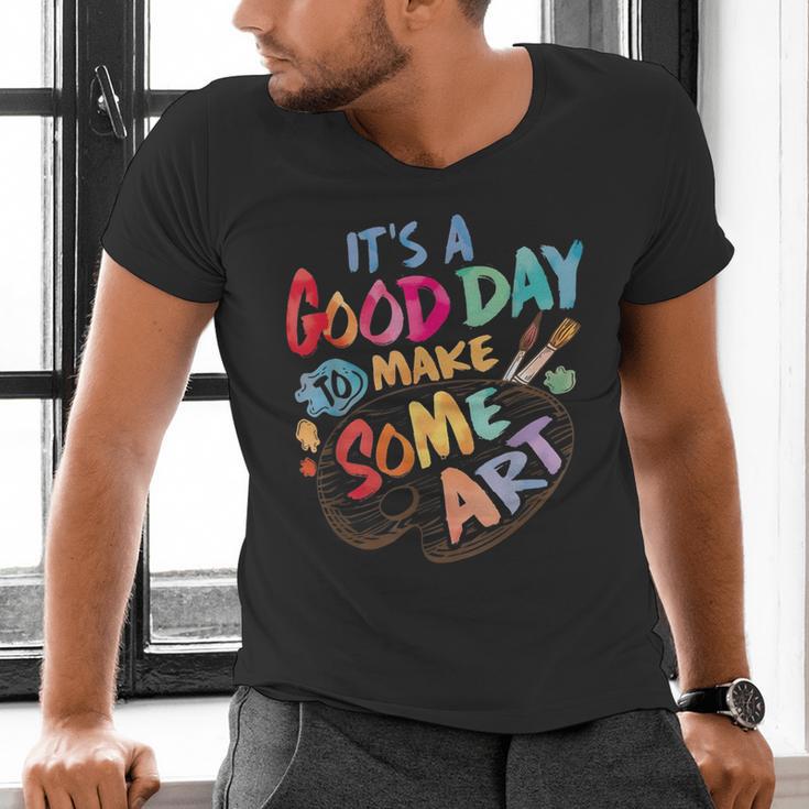 It's A Good Day To Make Some Art Artist Drawing Teacher Tees Men's V-Neck T-Shirt, gift for family, gift for coworker It's A Good Day To Make Some Art Artist Drawing Teacher Tees Men's V-Neck T-Shirt, gift for family, gift for coworker