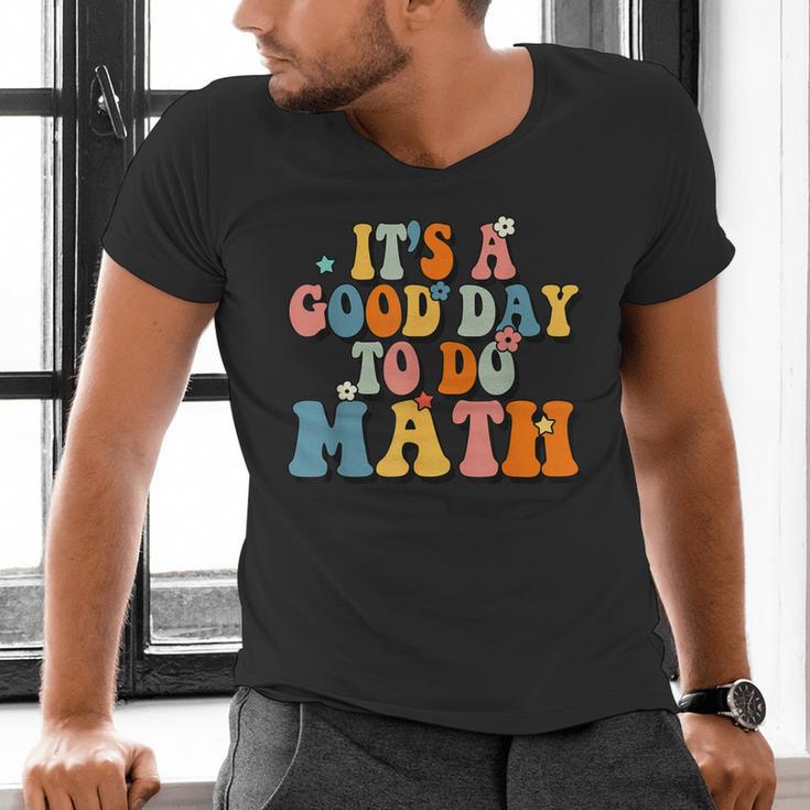 Its A Good Day To Do Math Retro Math Teacher Student Men's V-Neck T-Shirt, gift for family, gift for coworker Its A Good Day To Do Math Retro Math Teacher Student Men's V-Neck T-Shirt, gift for family, gift for coworker