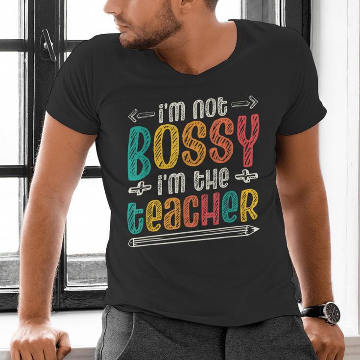 I´m Not Bossy I´m The Teacher Graduation Men Women Men's V-Neck T-Shirt, gift for family, gift for coworker I´m Not Bossy I´m The Teacher Graduation Men Women Men's V-Neck T-Shirt, gift for family, gift for coworker