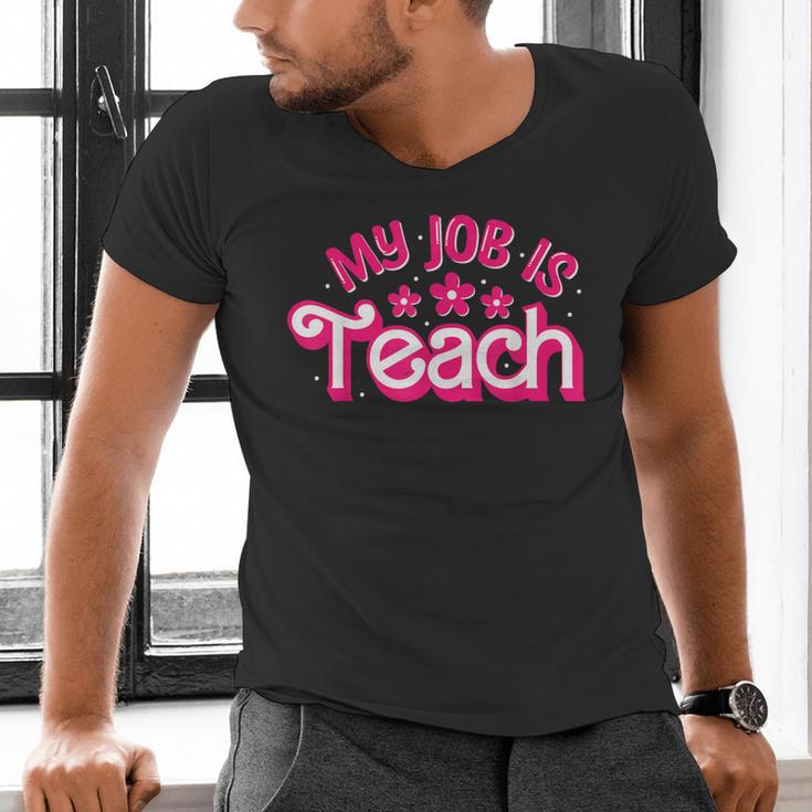 My Job Is Teach Pink Retro Female Teacher Life Women Men's V-Neck T-Shirt, gift for family, gift for coworker My Job Is Teach Pink Retro Female Teacher Life Women Men's V-Neck T-Shirt, gift for family, gift for coworker