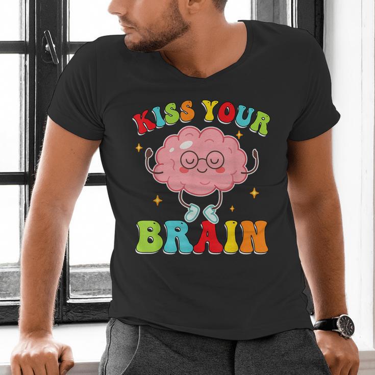 Kiss Your Brain Calm Mindset Teacher Kids Boys Girls Women Men's V-Neck T-Shirt, gift for family, gift for coworker Kiss Your Brain Calm Mindset Teacher Kids Boys Girls Women Men's V-Neck T-Shirt, gift for family, gift for coworker