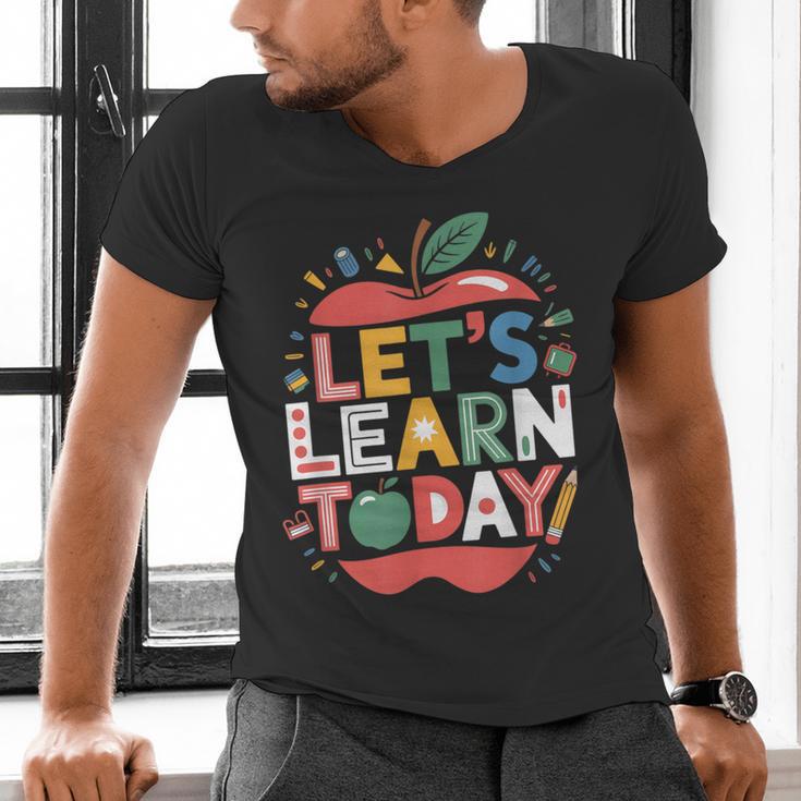 Let's Learn Today Teacher Motivational Back To School Men's V-Neck T-Shirt, gift for family, gift for coworker Let's Learn Today Teacher Motivational Back To School Men's V-Neck T-Shirt, gift for family, gift for coworker