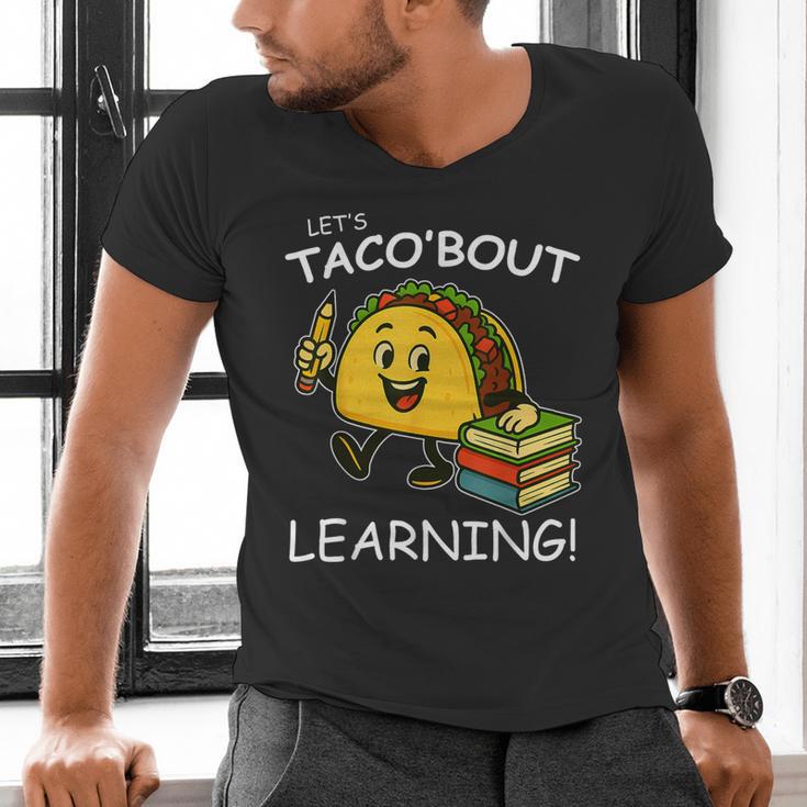 Let's Taco Bout Learning Back To School Teacher Kids Men's V-Neck T-Shirt, gift for family, gift for coworker Let's Taco Bout Learning Back To School Teacher Kids Men's V-Neck T-Shirt, gift for family, gift for coworker