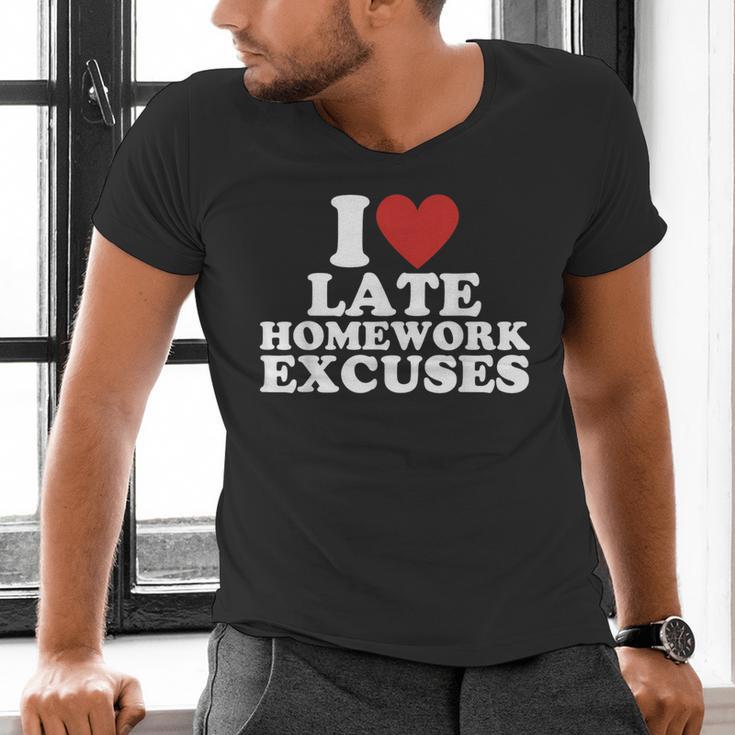 I Love Late Homework Excuses Sarcastic Teacher Lie For Men Women Men's V-Neck T-Shirt, gift for family, gift for coworker I Love Late Homework Excuses Sarcastic Teacher Lie For Men Women Men's V-Neck T-Shirt, gift for family, gift for coworker