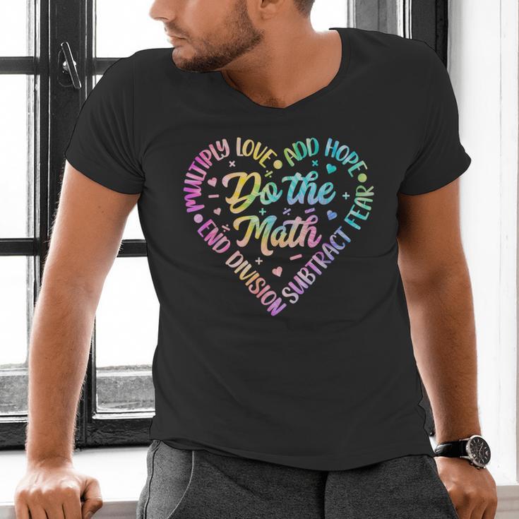 Do The Math Multiply Love Add Hope Math Teacher Tie Dye Men's V-Neck T-Shirt, gift for family, gift for coworker