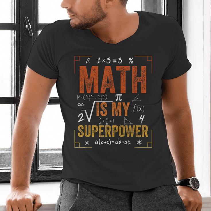 Math Is My Superpower Funny Teacher Men's V-Neck T-Shirt, gift for family, gift for coworker Math Is My Superpower Funny Teacher Men's V-Neck T-Shirt, gift for family, gift for coworker