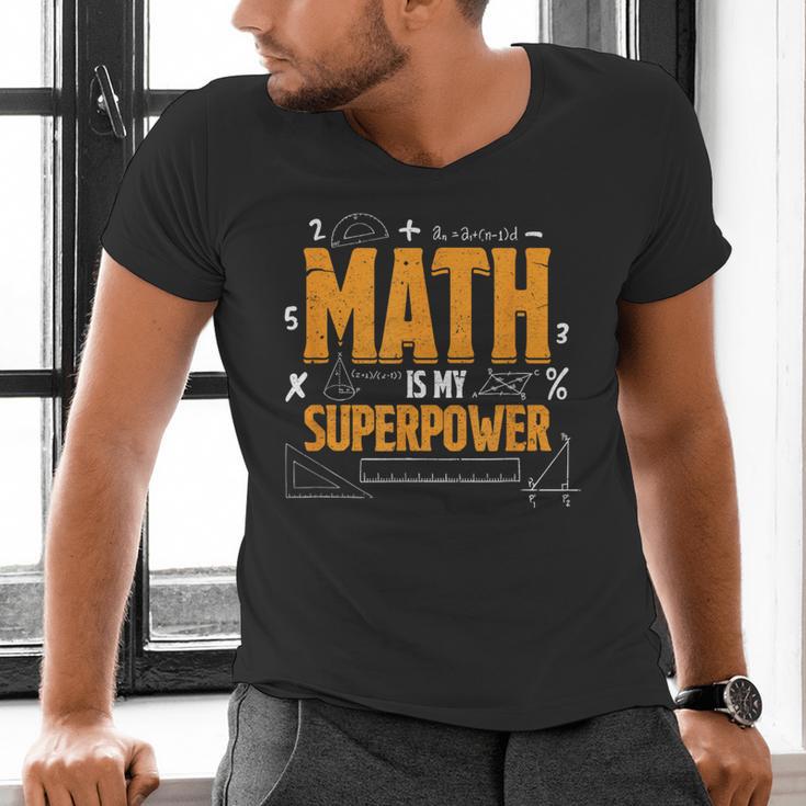Math Is My Superpower Math Teacher Student Men's V-Neck T-Shirt, gift for family, gift for coworker