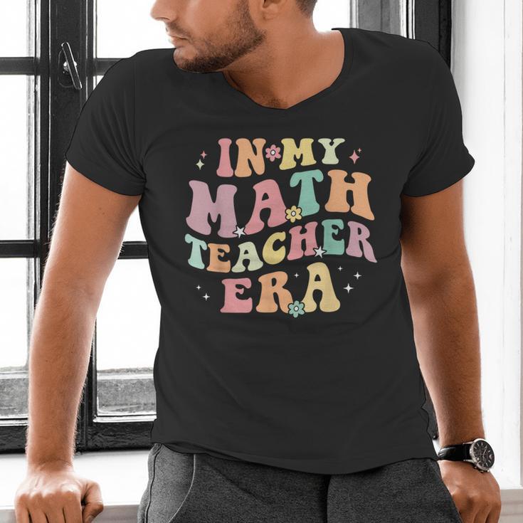 In My Math Teacher Era Retro Back To School Groovy Teacher Men Women Men's V-Neck T-Shirt, Groovy Teacher Shirts, gift for family, gift for coworker