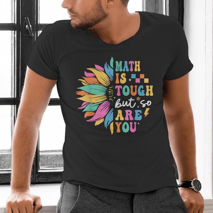 Math Is Tough But So Are You Back To School Math Teacher Kid Men's V-Neck T-Shirt, gift for family, gift for coworker Math Is Tough But So Are You Back To School Math Teacher Kid Men's V-Neck T-Shirt, gift for family, gift for coworker